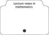 Lecture notes in mathematics