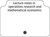 Lecture notes in operations research and mathematical economics