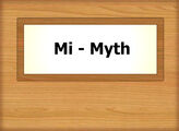 Mi - Myth